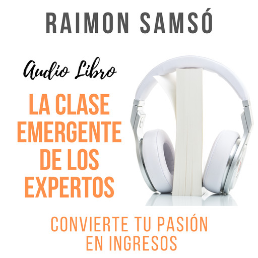 La Clase Emergente de los Expertos, Raimon Samsó