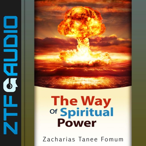 The Way of Spiritual Power, Zacharias Tanee Fomum
