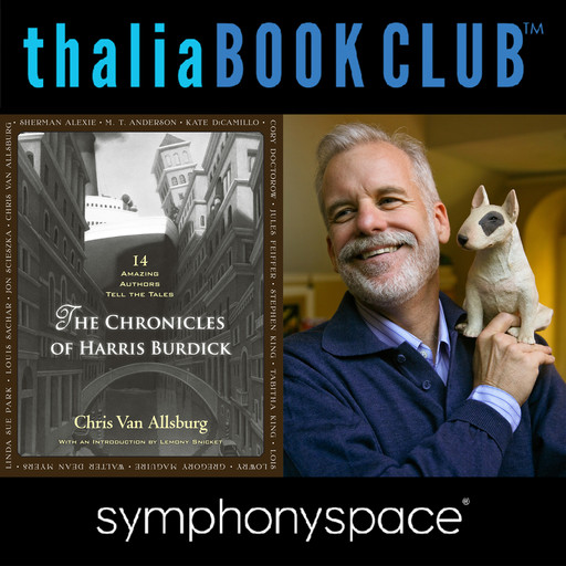 Thalia Book Club: Chris Van Allsburg's The Chronicles of Harris Burdick, Chris Van Allsburg