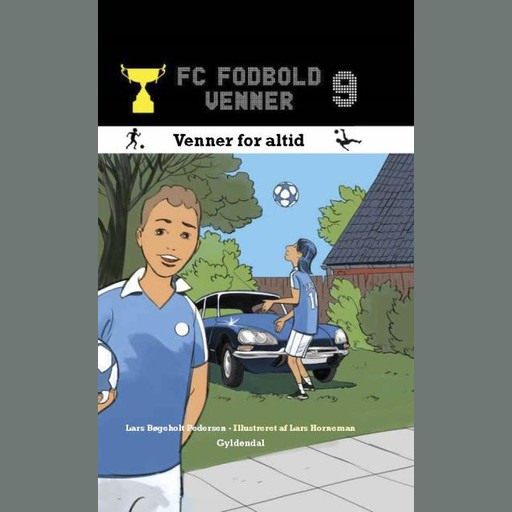 FC Fodboldvenner 9 - Venner for altid, Lars Bøgeholt Pedersen