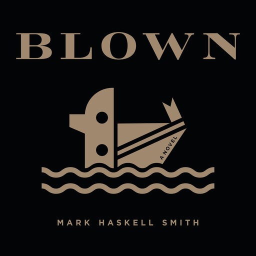 Blown, Mark Smith