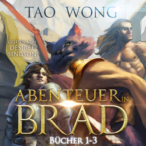 Abenteuer in Brad Bücher 1 - 3, Tao Wong