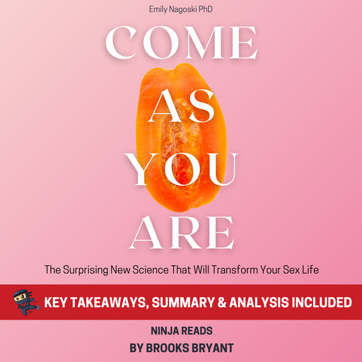 Summary: Come As You Are, Brooks Bryant
