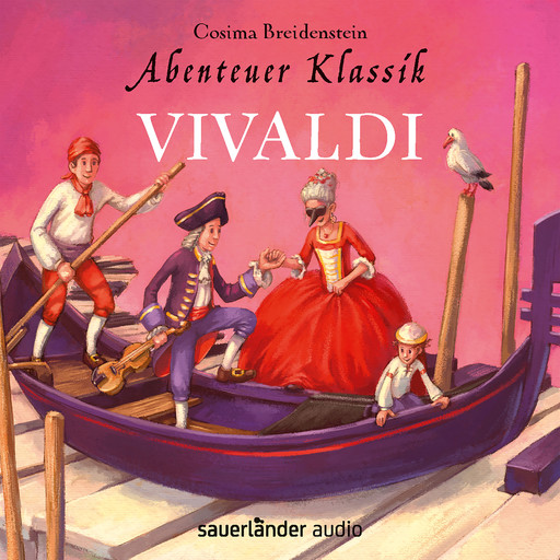 Abenteuer Klassik - Vivaldi (Autorinnenlesung), Cosima Breidenstein