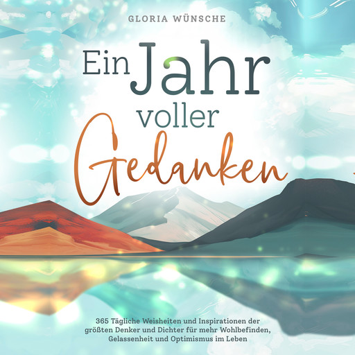 Ein Jahr voller Gedanken, Gloria Wünsche