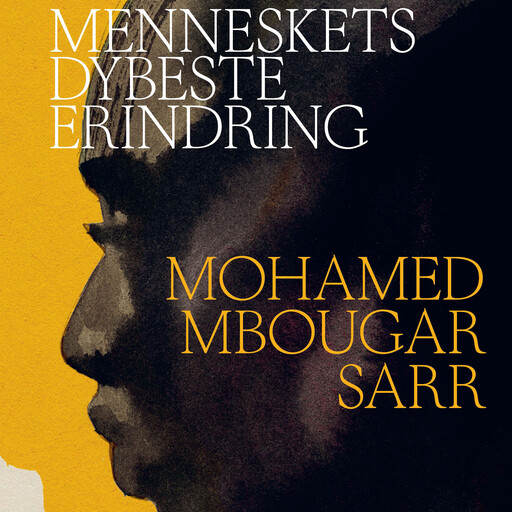 Menneskets dybeste erindring, Mohamed Mbougar Sarr