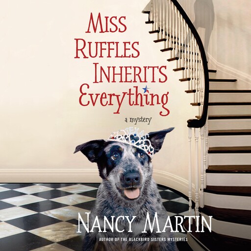 Miss Ruffles Inherits Everything, Nancy Martin