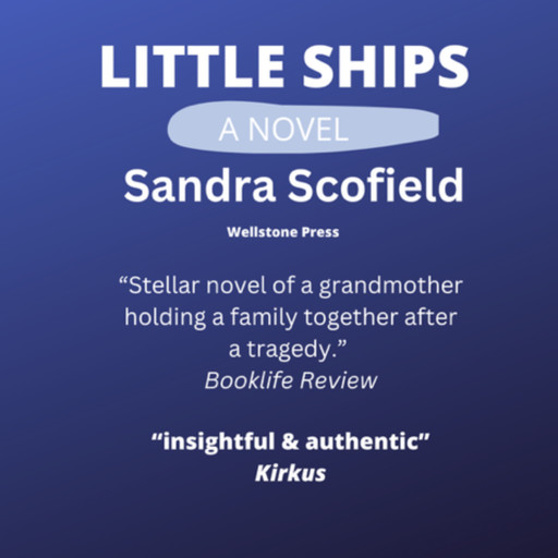 Little Ships, Sandra Scofield