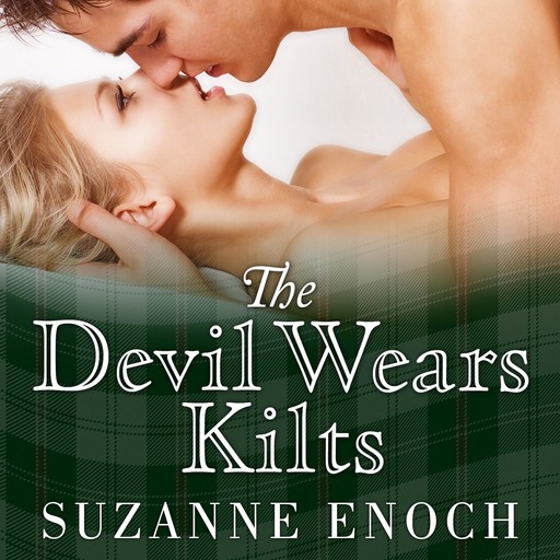 The Devil Wears Kilts, Suzanne Enoch