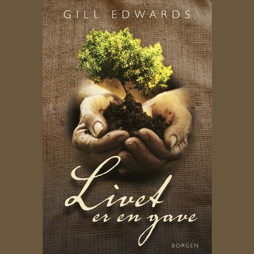 Livet er en gave, Gill Edwards