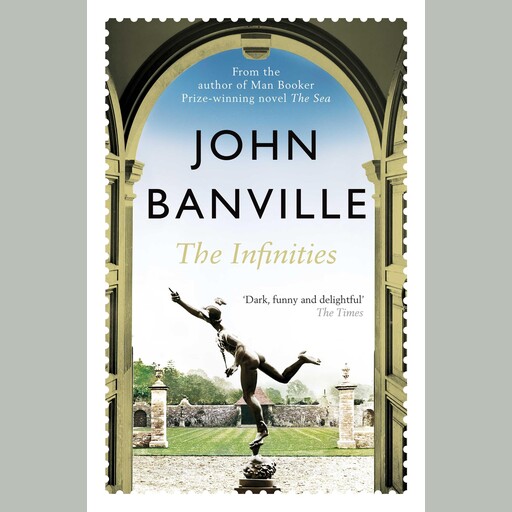 The Infinities, John Banville