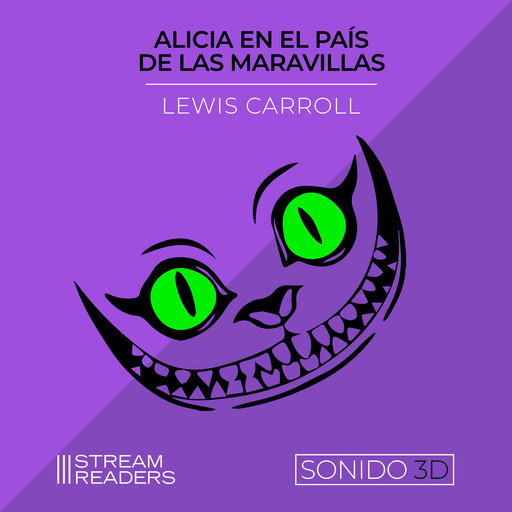 Alicia en el País de las Maravillas (Sonido 3D), Lewis Carrol