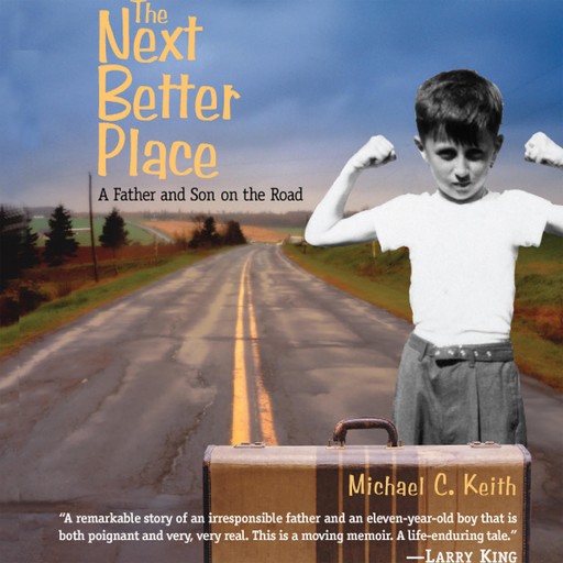 The Next Better Place, Michael C. Keith