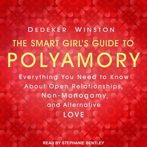 The Smart Girl's Guide to Polyamory, Dedeker Winston