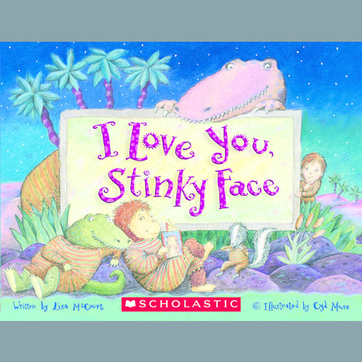 I Love You, Stinky Face, Lisa McCourt