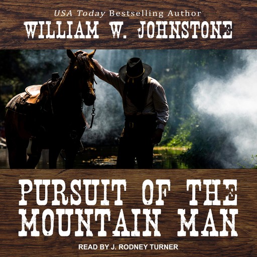 Pursuit of the Mountain Man, William Johnstone