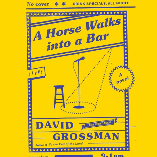 A Horse Walks Into a Bar, David Grossman