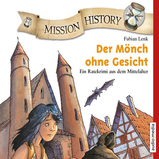 Mission History – Der Mönch ohne Gesicht, Fabian Lenk