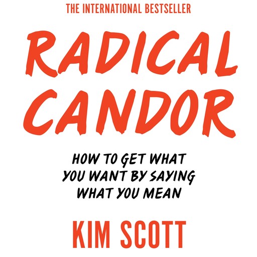 Radical Candor, Kim Scott