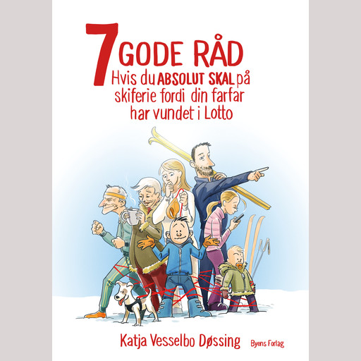 7 GODE RÅD hvis du ABSOLUT SKAL på skiferie fordi din farfar har vundet i Lotto, Katja Vesselbo Døssing