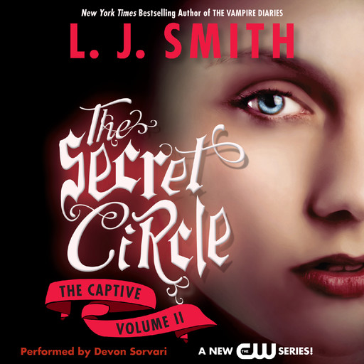 Secret Circle Vol II: The Captive, L.J. Smith