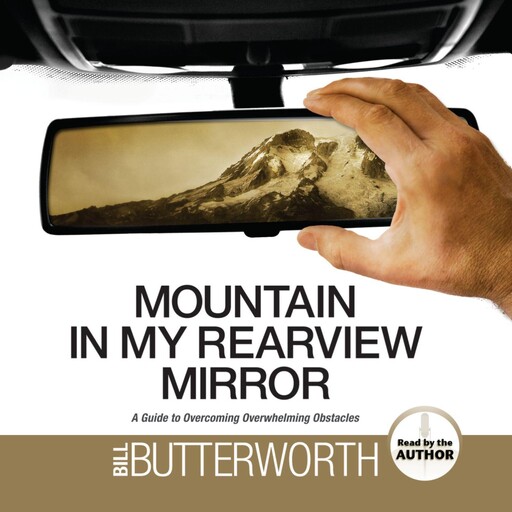 Mountain in My Rearview Mirror, Bill Butterworth