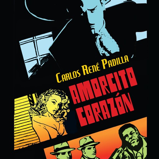 Amorcito corazón, Carlos René Padilla