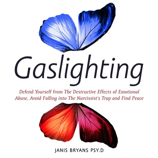 Gaslighting, Janis Bryans Psy. D