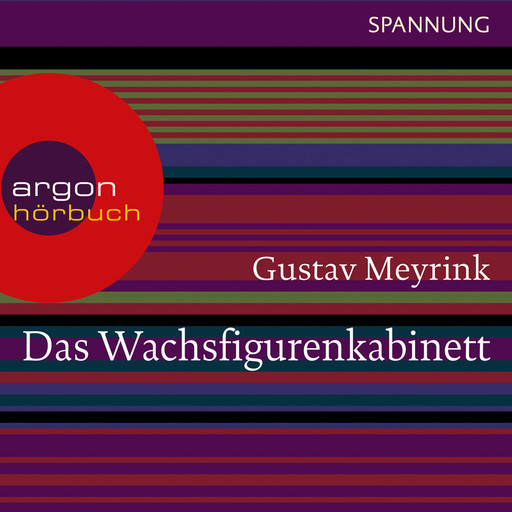 Das Wachsfigurenkabinett (Ungekürzte Lesung), Gustav Meyrink