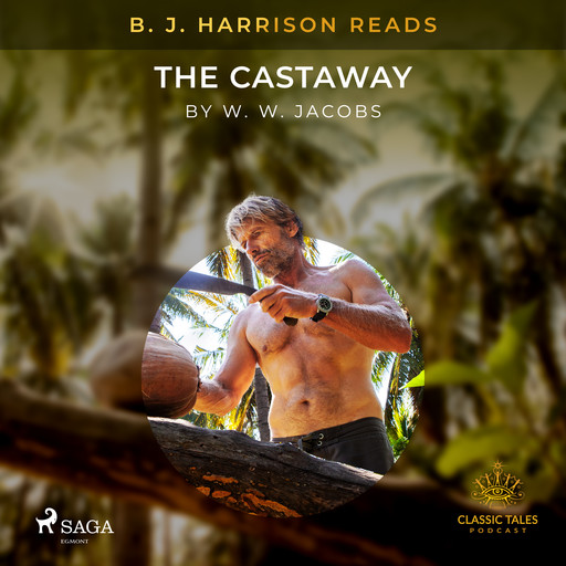 B. J. Harrison Reads The Castaway, W.W.Jacobs
