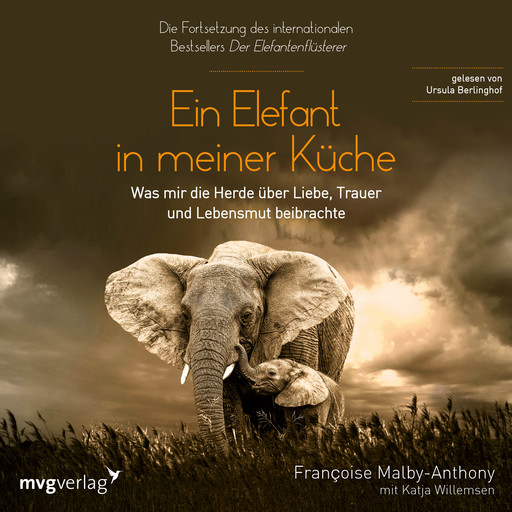 Ein Elefant in meiner Küche, Francoise Malby-Anthony, Katja Willemsen