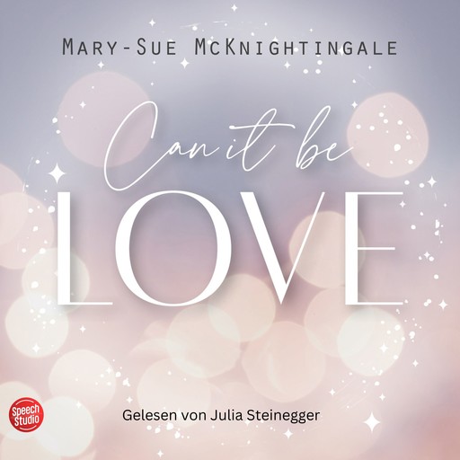 Can it be Love - Kennst du ihn, kennst du alle, Rahel Hefti, Mary-Sue McKnightingale, Geraldine Dettwiler