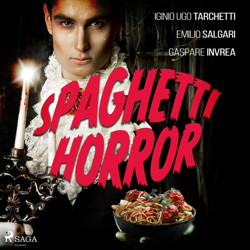 Spaghetti horror, Emilio Salgari, Iginio Ugo Tarchetti, Gaspare Invrea