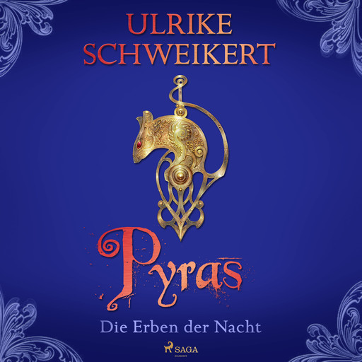 Die Erben der Nacht 3 - Pyras: Eine mitreißende Vampir-Saga, Ulrike Schweikert