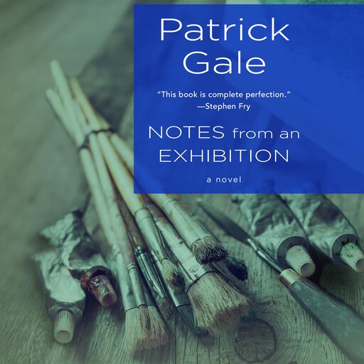 Notes from an Exhibition, Patrick Gale