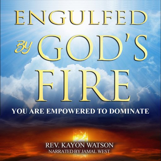Engulfed by God's Fire, Kayon Watson