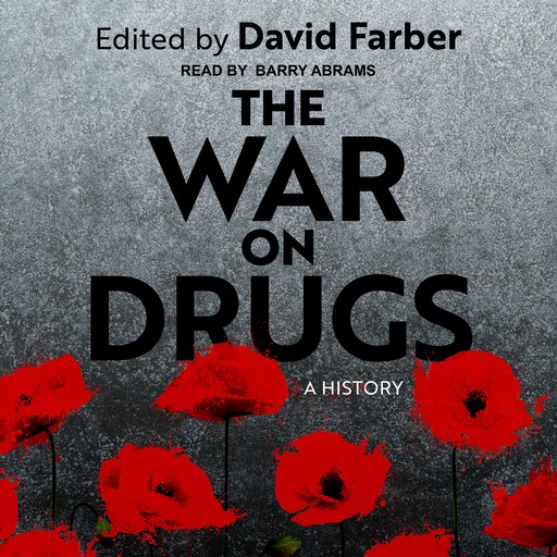 The War on Drugs, David Farber