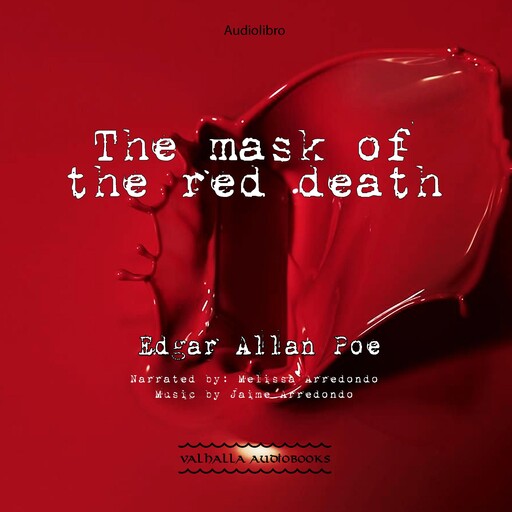 The Mask of the Red Death, Edgar Allan Poe