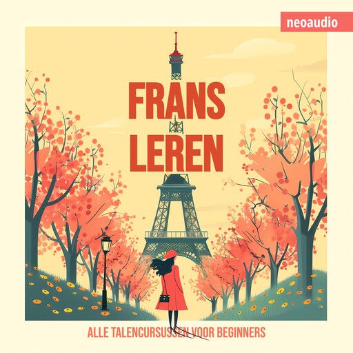 Taalcursussen voor beginners, Frans leren (Ongesneden), NeoAudio