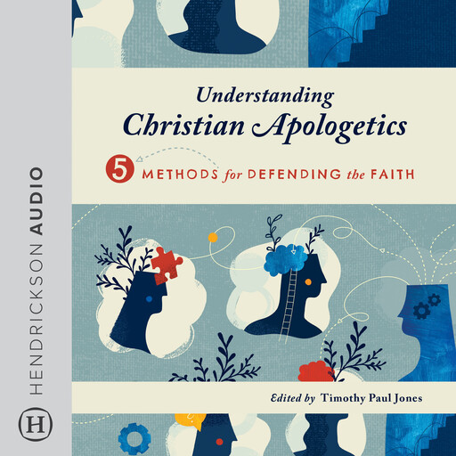 Understanding Christian Apologetics, Timothy Paul Jones