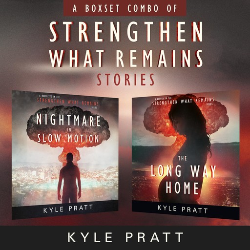 Strengthen What Remains Stories, Kyle Pratt