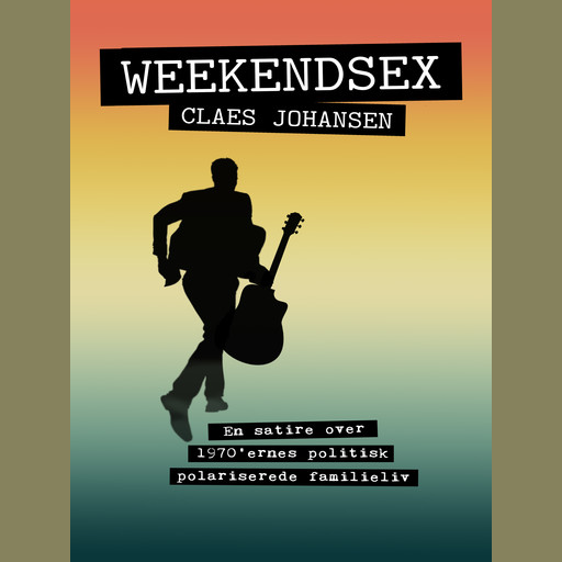 Weekendsex, Claes Johansen