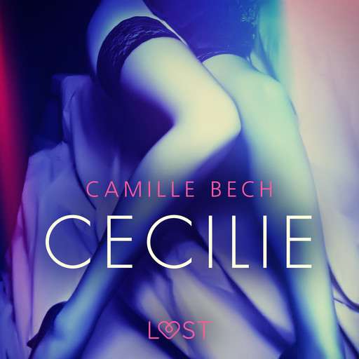 Cecilie - erotisk novell, Camille Bech