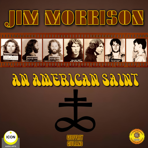 Jim Morrison - an American Saint, Geoffrey Giuliano
