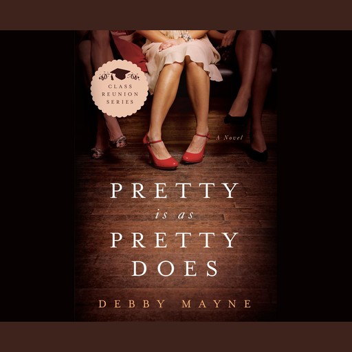 Pretty Is As Pretty Does, Debby Mayne