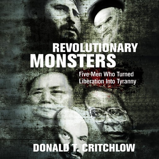Revolutionary Monsters, Donald Critchlow
