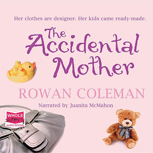 The Accidental Mother, Rowan Coleman