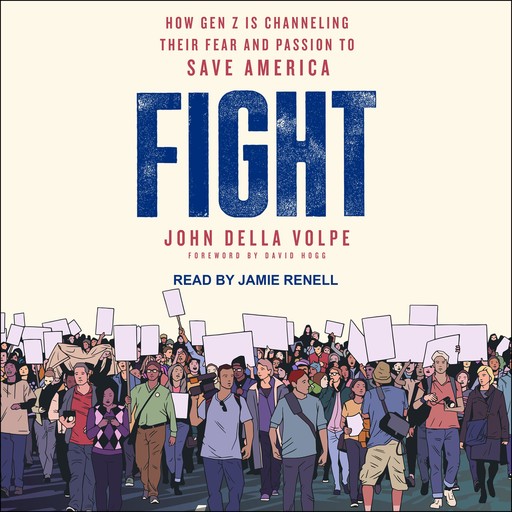 Fight, John Della Volpe, David Hogg