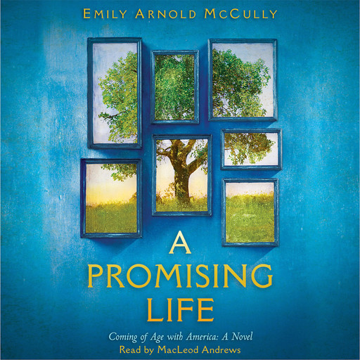 A Promising Life: Coming of Age with America, Emily Arnold McCully