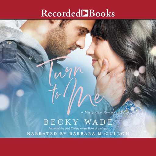 Turn to Me, Becky Wade